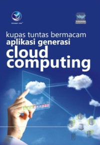 Kupas Tuntas Bermacam Aplikasi Generasi Cloud Computing